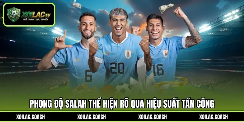 Phong độ Salah thể hiện rõ qua hiệu suất tấn công Phong độ Salah thể hiện rõ qua hiệu suất tấn công